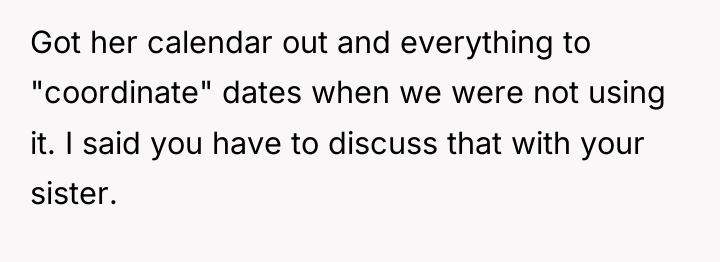 Got her calendar out and everything to "coordinate" dates when...