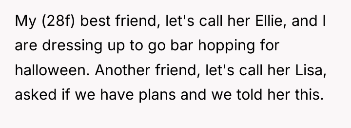 My (28f) best friend, let's call her Ellie, and I...