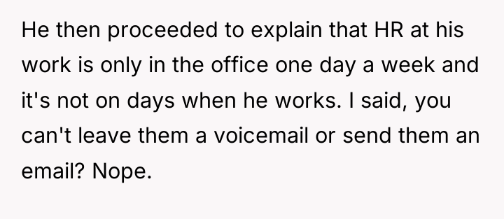 He then proceeded to explain that HR at his work...