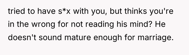 tried to have s*x with you, but thinks you're in...