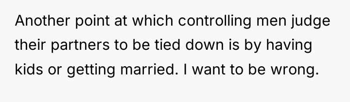 Another point at which controlling men judge their partners to...