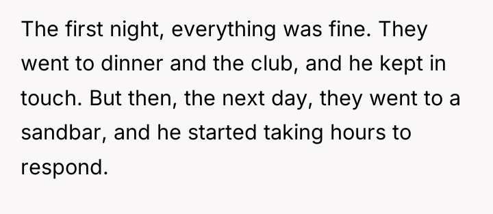 The first night, everything was fine. They went to dinner...