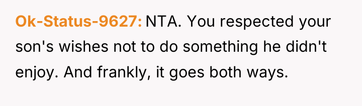 Ok-Status-9627 NTA. You respected your son's wishes not to do...
