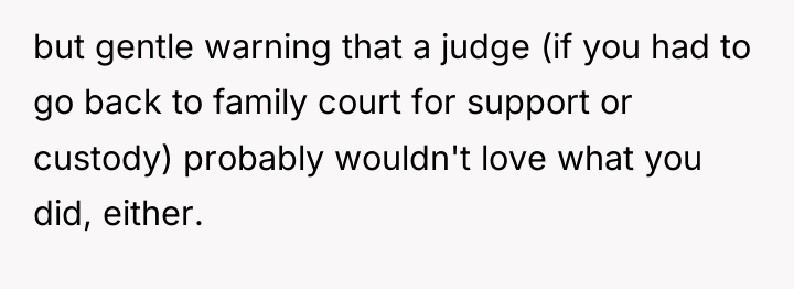 but gentle warning that a judge (if you had to...
