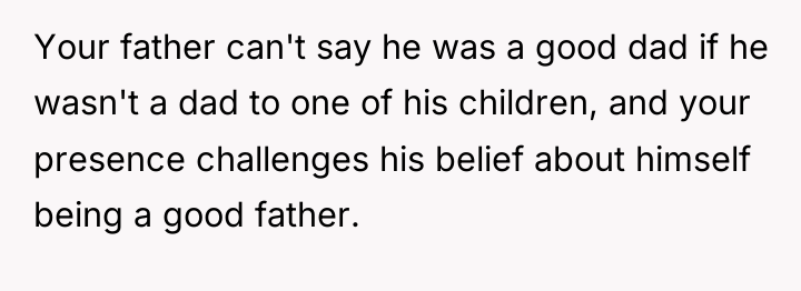 Your father can't say he was a good dad if...
