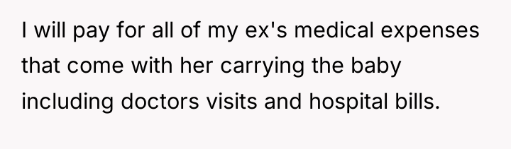 I will pay for all of my ex's medical expenses...