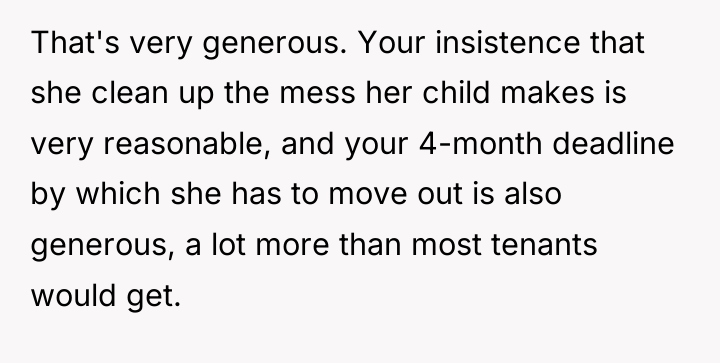 That's very generous. Your insistence that she clean up the...