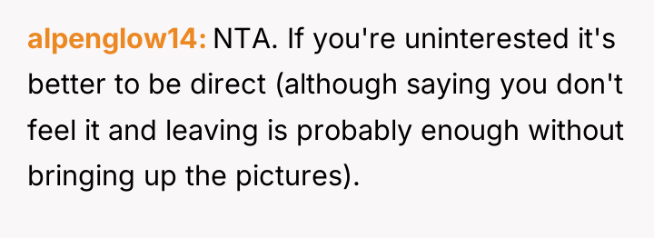 alpenglow14 NTA. If you're uninterested it's better to be direct...