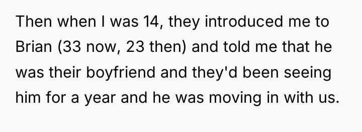 Then when I was 14, they introduced me to Brian...