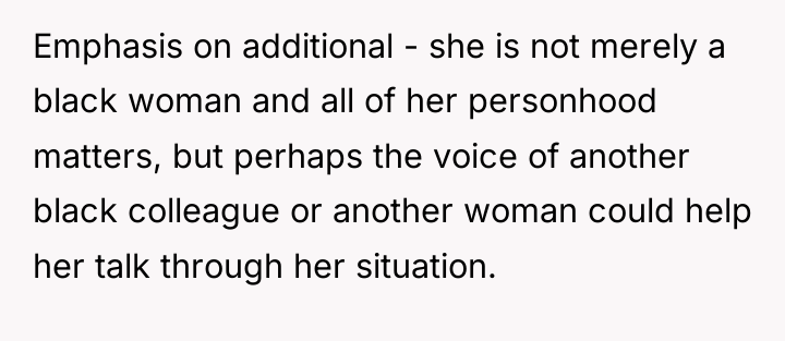 Emphasis on additional - she is not merely a black...