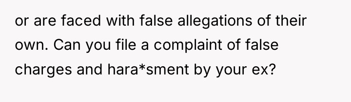 or are faced with false allegations of their own. Can...