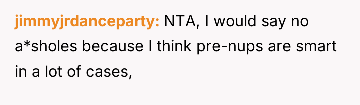 jimmyjrdanceparty NTA, I would say no a*sholes because I think...