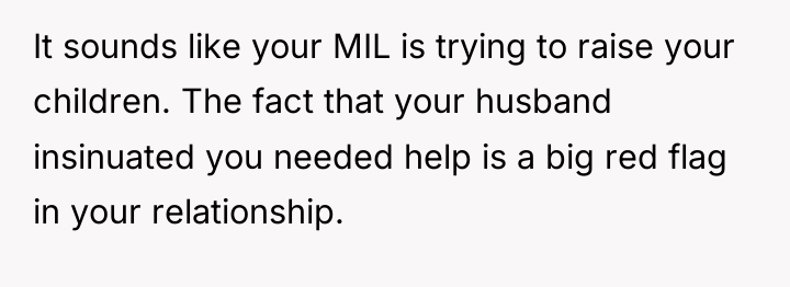 It sounds like your MIL is trying to raise your...