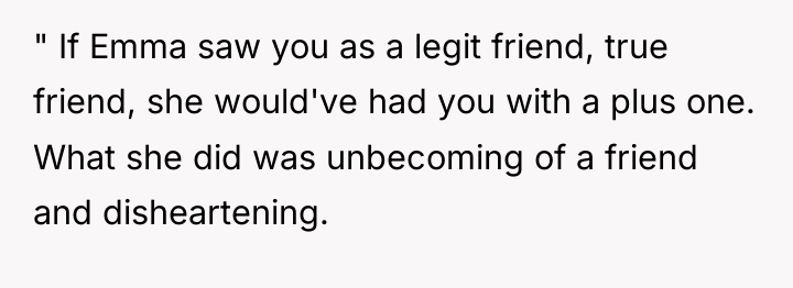 " If Emma saw you as a legit friend, true...