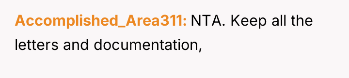 Accomplished_Area311 NTA. Keep all the letters and documentation,