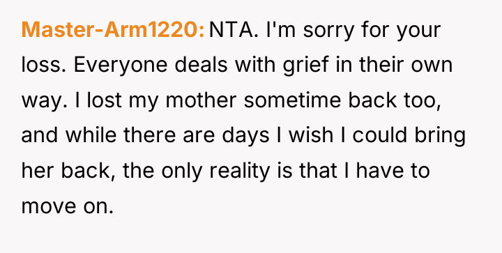 Master-Arm1220 NTA. I'm sorry for your loss. Everyone deals with...