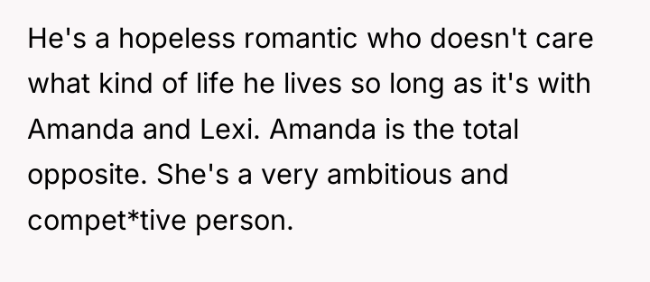 He's a hopeless romantic who doesn't care what kind of...