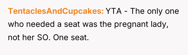TentaclesAndCupcakes YTA - The only one who needed a seat...