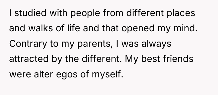 I studied with people from different places and walks of...