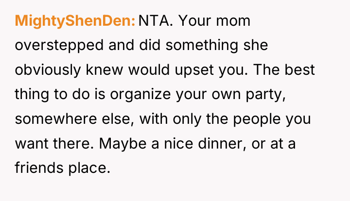 MightyShenDen NTA. Your mom overstepped and did something she obviously...