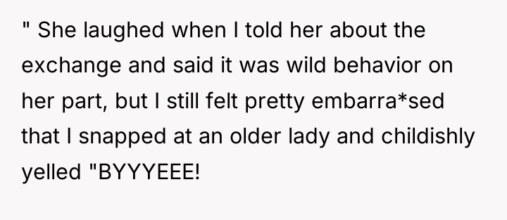 " She laughed when I told her about the exchange...