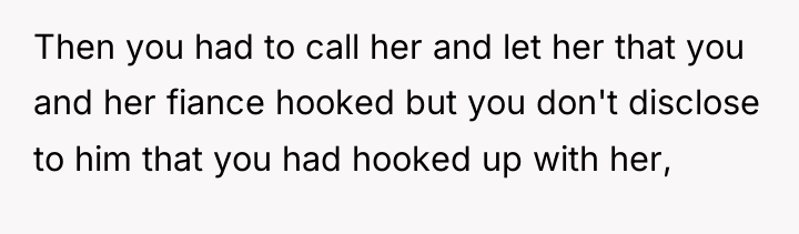 Then you had to call her and let her that...
