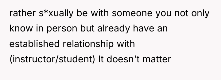 rather s*xually be with someone you not only know in...