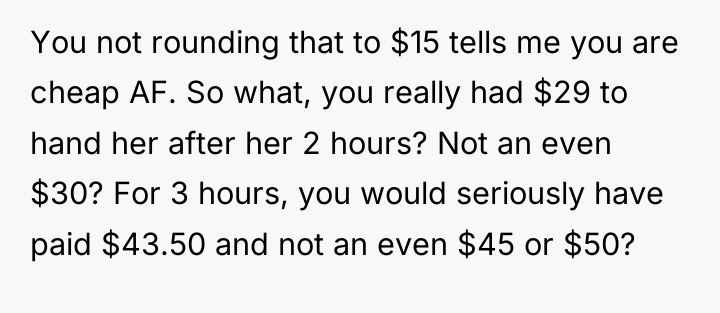You not rounding that to $15 tells me you are...