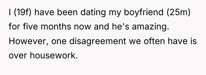 I (19f) have been dating my boyfriend (25m) for five...