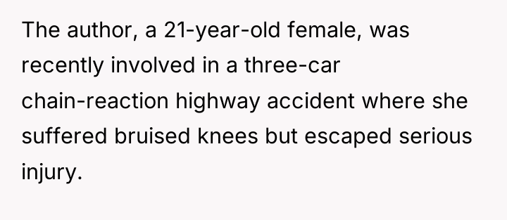 The author, a 21-year-old female, was recently involved in a...