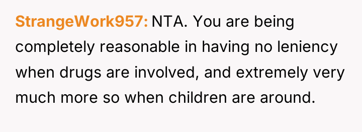StrangeWork957 NTA. You are being completely reasonable in having no...