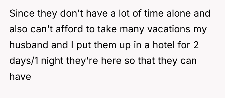 Since they don't have a lot of time alone and...