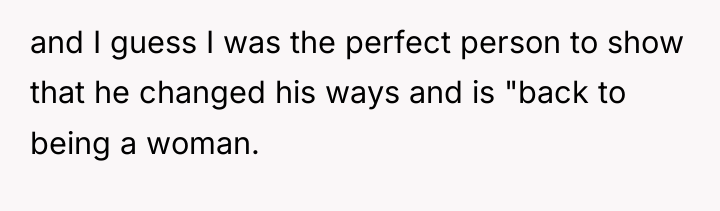 and I guess I was the perfect person to show...