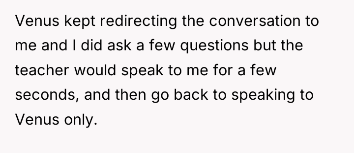 Venus kept redirecting the conversation to me and I did...