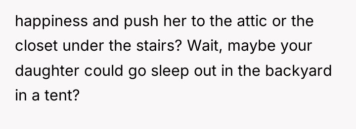 happiness and push her to the attic or the closet...