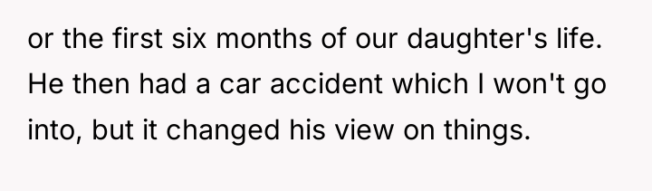 or the first six months of our daughter's life. He...