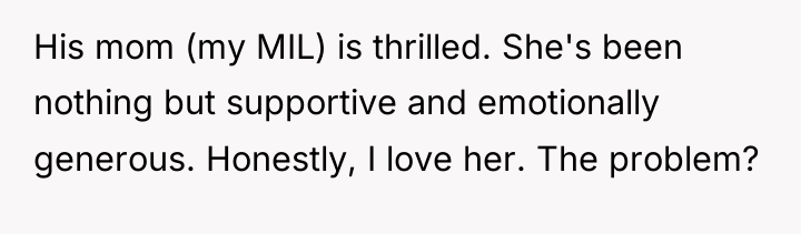His mom (my MIL) is thrilled. She's been nothing but...