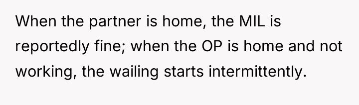 When the partner is home, the MIL is reportedly fine;...