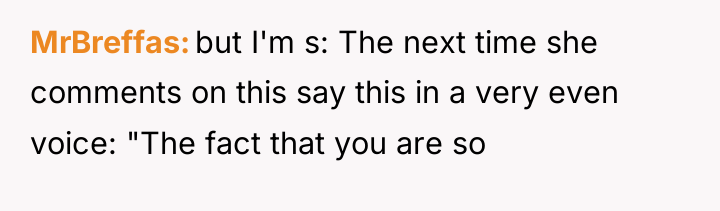 MrBreffas but I'm s: The next time she comments on...