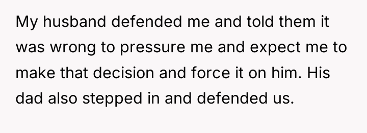 My husband defended me and told them it was wrong...