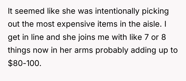 It seemed like she was intentionally picking out the most...
