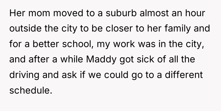 Her mom moved to a suburb almost an hour outside...