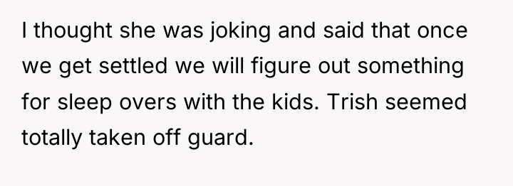 I thought she was joking and said that once we...