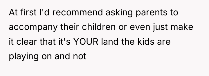 At first I'd recommend asking parents to accompany their children...