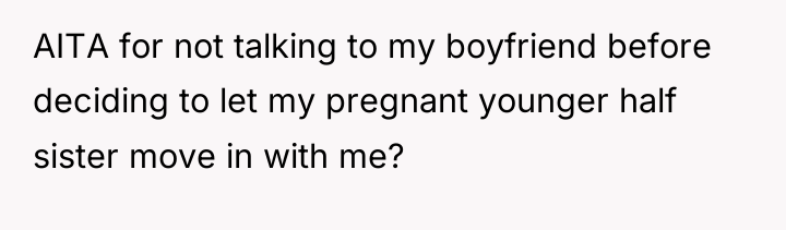 AITA for not talking to my boyfriend before deciding to...