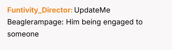 Funtivity_Director UpdateMe Beaglerampage: Him being engaged to someone