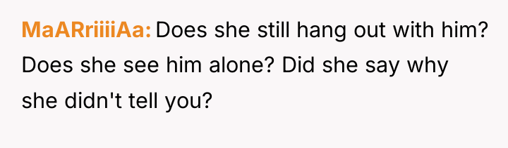 MaARriiiiAa Does she still hang out with him? Does she...