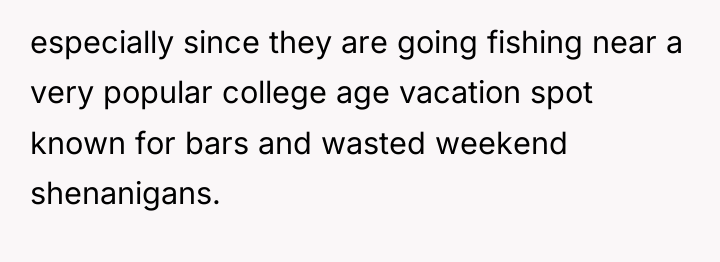 especially since they are going fishing near a very popular...