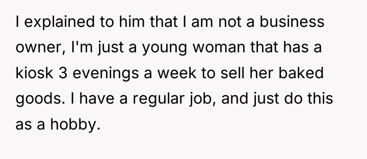 I explained to him that I am not a business...