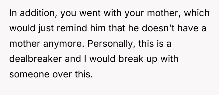 In addition, you went with your mother, which would just...